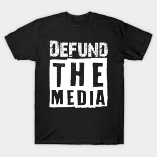 Defund The Media vintage T-Shirt